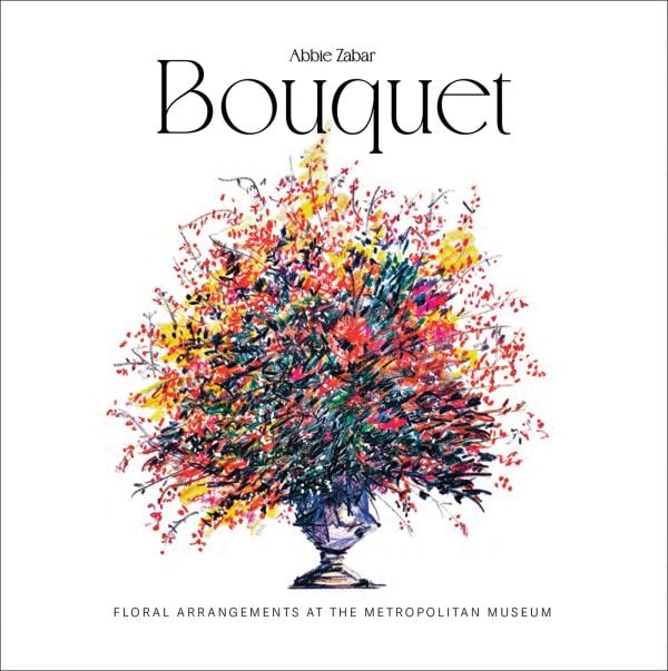 Book cover of Bouquet: Floral Arrangements at the Metropolitan Museum; with a colourful drawing of a vase of flowers. Published by ACC Art Books.