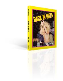 Book cover of Back in Ibiza: 1998-2003, featuring a club-goer dancing in a straw hat. Published by ACC Art Books.
