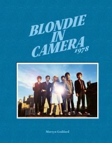 Book cover of Blondie in Camera 1978, featuring a promo shot of the band on the roof of New York recording studio The Record Plant, where One Way Or Another was recorded. Published by ACC Art Books.