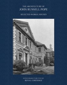The Architecture of John Russell Pope