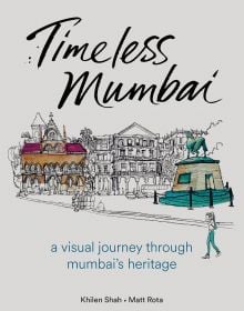 Book cover of Timeless Mumbai: A Visual Journey Through Mumbai's Heritage. Published by Kulturalis.