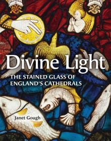 Book cover of Divine Light: The Stained Glass of England's Cathedrals; featuring a decorative window with fish and birds. Published by Kulturalis.