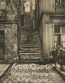 Cottage staircase in Montmartre, Paris, cobbled streets below, 'Artist Quarter, Modigliani, Montmartre & Montparnasse', in white font below.
