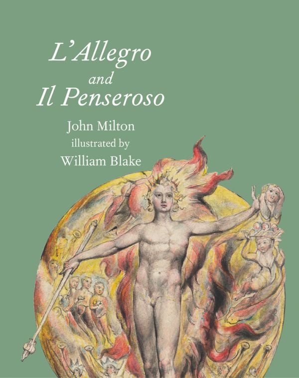 William Blake's artwork 'The Sun at His Eastern Gate', to lower half of sage green cover, 'L’allegro and Il Penseroso', in white font to upper left corner.