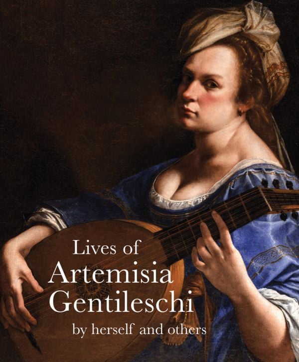 Book cover of Lives of Artemisia Gentileschi, featuring a painting titled 'Self-Portrait as a Lute Player'. Published by Pallas Athene.