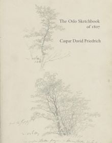 Book cover of The Oslo Sketchbook of 1807; featuring two sketches of trees. Published by Pallas Athene.