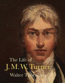 The Life of J. M. W. Turner