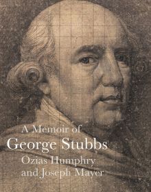 Book cover of A Memoir of George Stubbs; with a portrait of the British painter. Published by Pallas Athene.