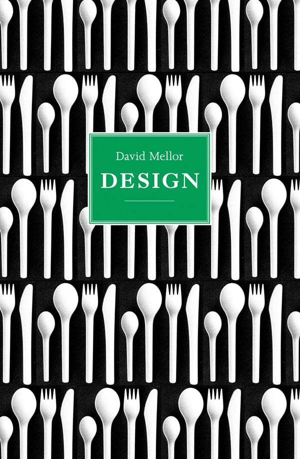 Book cover of David Mellor, Design; with a print of knives, forks and spoons. Published by ACC Art Books.