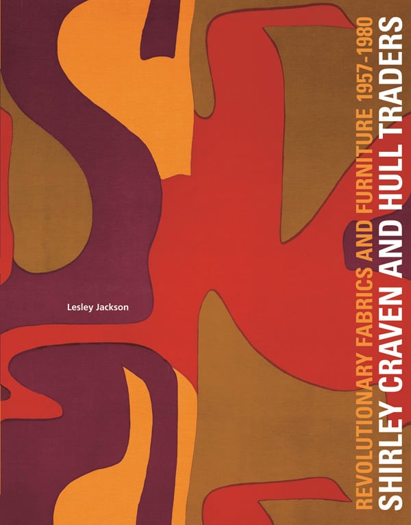 Book cover of Shirley Craven and Hull Traders, Revolutionary Fabrics and Furniture 1957-1980; with a bold design in dark reds and golds. Published by ACC Art Books.