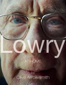 Book cover of Lowry: At Home, featuring the artist in his later years. Published by ACC Art Books.