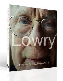 Book cover of Lowry: At Home, featuring the artist in his later years. Published by ACC Art Books.