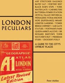 Book cover of London Peculiars A Guide to the City's Offbeat Place, with a red copy of London Atlas book. Published by ACC Art Books.