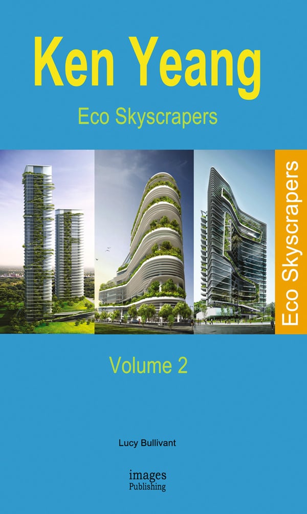 Book cover of Eco Skyscrapers: Volume 2; featuring three all buildings. Published by Images Publishing.