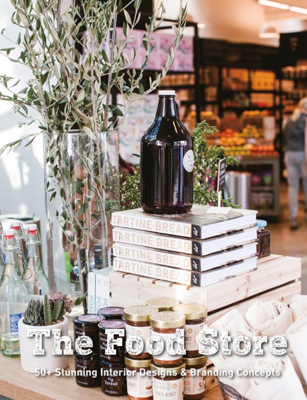 Book cover of The Food Store: 50+ Stunning Interior Designs & Branding Concepts, with a table full of jars of artisan food products, in retail food interior. Published by Images Publishing.