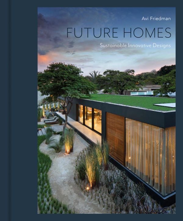 Book cover of Future Homes: Sustainable Innovative Designs, with a flat roof residential home with ornamental grasses. Published by Images Publishing.