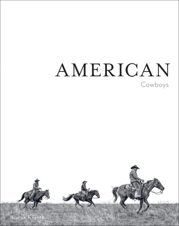 Book cover of American Cowboys, featuring three cowboys on horseback riding across grassy landscape. Published by Images Publishing.