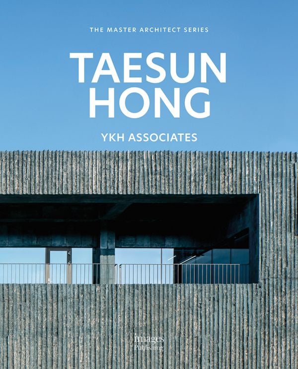 Book cover of Taesun Hong: YKH Associates, with exterior of Saebyeol Brewery in South Korea. Published by Images Publishing.