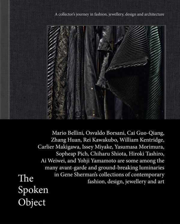 Book cover of The Spoken Object: A collector's journey in fashion, jewellery, design and architecture, featuring a collection of black fabrics. Published by Images Publishing Group.