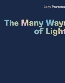 Book cover of 'Lam Partners, The Many Ways of Light'. Published by Images Publishing.