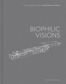 Biophilic Visions