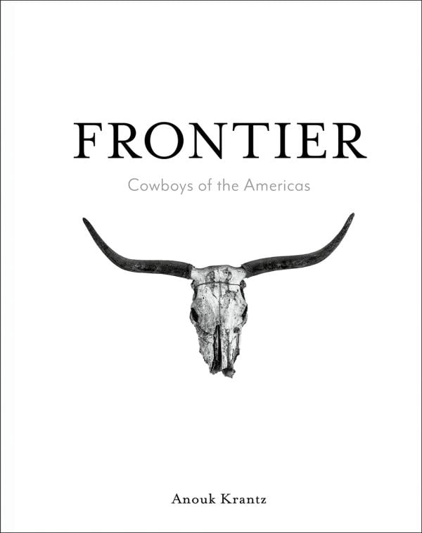 Book cover of Anouk Masson Krantz’s Frontier: Cowboys of the Americas, with a horned animal skull. Published by Images Publishing.