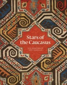 Book cover Stars of the Caucasus, Silk Embroideries From Azerbaijan; with a decorative carpet. Published by Hali Publications.