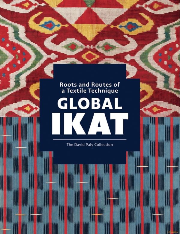 Book cover of Global Ikat, with patterned ikat textiles. Published by Hali Publications.
