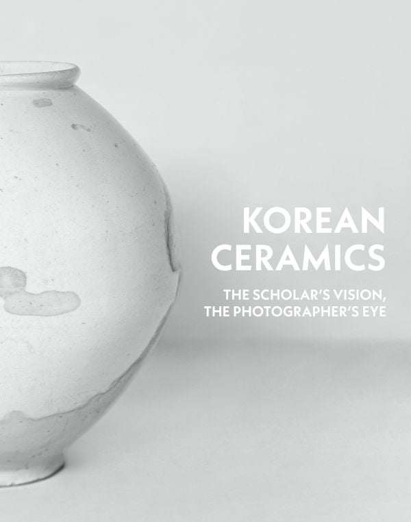 Book cover of Korean Ceramics: The Scholar's Vision, The Photographer's Eye; featuring a pale ceramic vase. Published by Hali Publications.