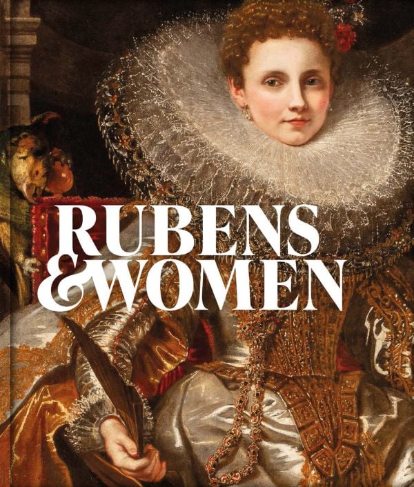 Book cover of Rubens & Women, with a portrait painting (detail) of Maria Serra Pallavicino, with ruffled collar. Published by Dulwich Picture Gallery.