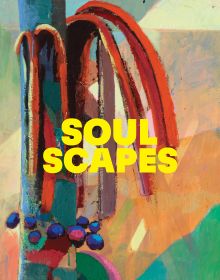 Book cover of Lisa Anderson's exhibition catalog, Soulscapes, featuring a detail of a colorful painting. Published by Dulwich Picture Gallery.