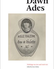 Label for the Belle Haleine, by Marcel Duchamp using Man Ray's photograph, 'Dawn Ades, Writings on Art and Anti-Art', in black, and red font on white edges.