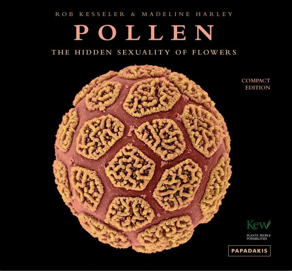 Book cover of Pollen: The Hidden Sexuality of Flowers, with macro photo of pollen. Published by Papadakis.
