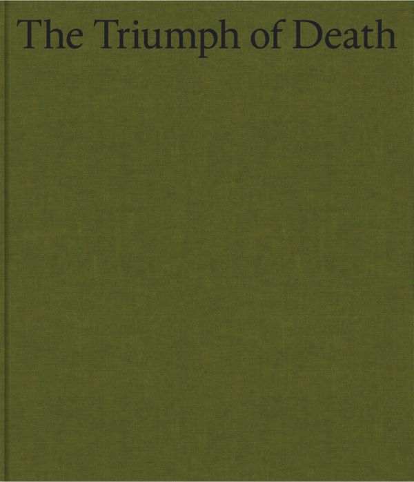 Book cover of The Triumph of Death. Published by Ridinghouse.