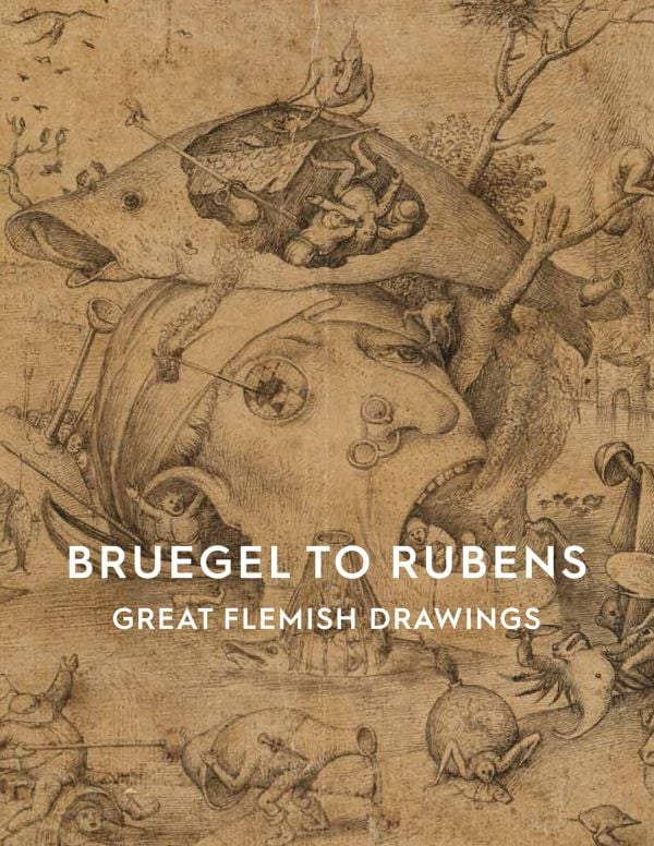 Book cover of An Van Camp's Bruegel to Rubens, Great Flemish Drawings, featuring a drawing titled 'The Temptation of Saint Anthony', by Pieter Brueghel the Elder. Published by Ashmolean Museum.