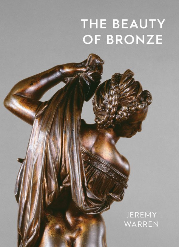 Book cover of The Beauty of Bronze, with a bronze statue of female figure. Published by Ashmolean Museum.