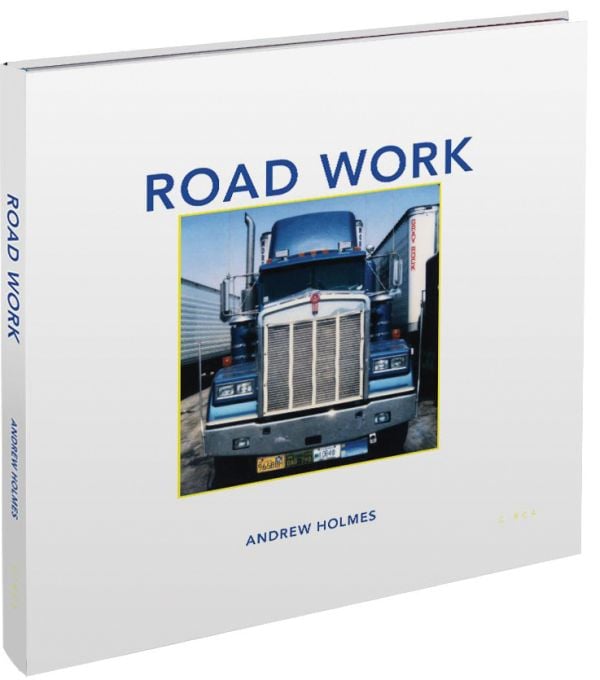 Book cover of Road Work; featuring four polaroid snaps of American juggernauts. Published by Circa Press.