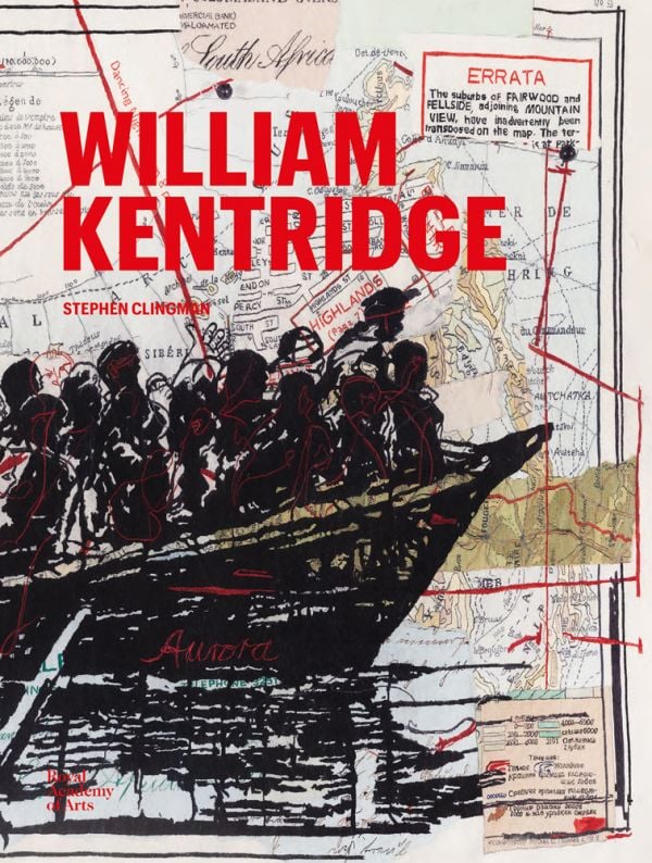 Book cover of William Kentridge, featuring an artwork of a drawing of overcrowded boat, on map collage. Published by Royal Academy of Arts.
