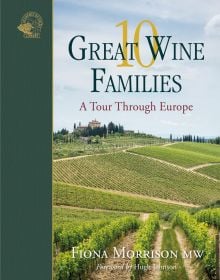 Book cover of 10 Great Wine Families, A Tour Through Europe, featuring sloping vineyards. Published by Academie du Vin Library.