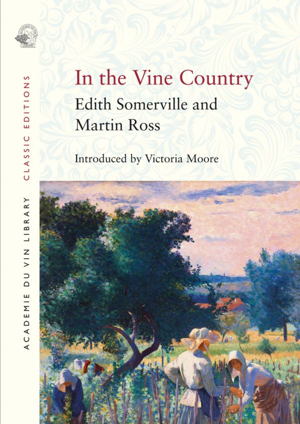 Book cover of In the Vine Country, featuring an impressionist painting titled 'Women Tying the Vine' by Henri-Edmond Cross, 1890. Published by Academie du Vin Library.