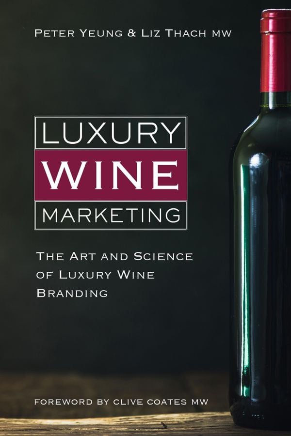 Book cover of Luxury Wine Marketing, The Art and Science of Luxury Wine Branding, with bottle of red wine. Published by Academie du Vin Library.