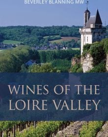 Book cover of Beverley Blanning's guide, Wines of the Loire Valley, with vineyards. Published by Academie du Vin Library.