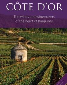 Book cover of Raymond Blake's guide, Côte d'Or, The Wines and Winemakers of the Heart of Burgundy, with the Chateau de Corton Andre, with vineyards in front. Published by Academie du Vin Library.