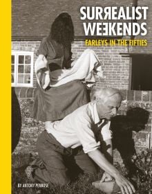 Book cover of Surrealist Weekends: Farleys in the Fifties; featuring Lee Miller and Roland Penrose in the garden. Published by Lee Miller Archives.