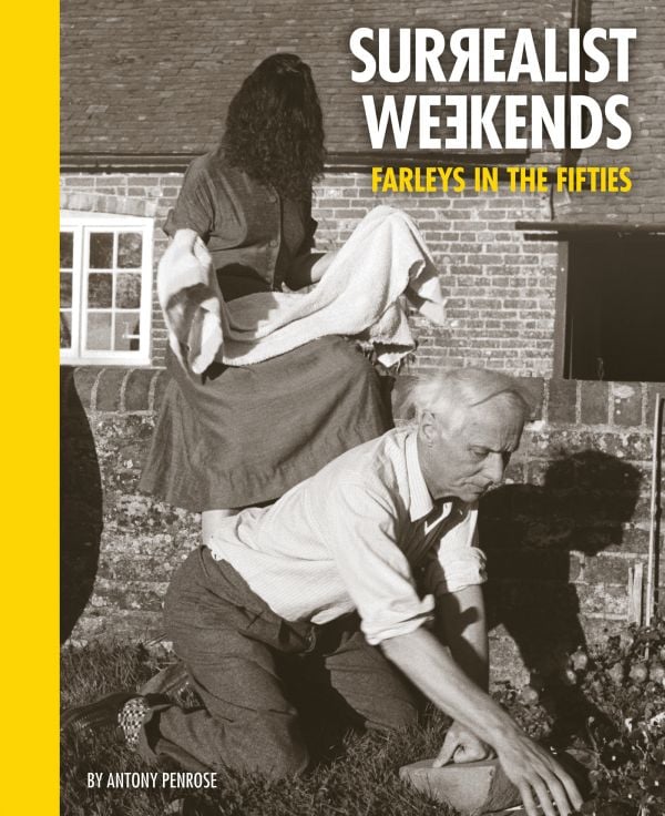 Book cover of Surrealist Weekends: Farleys in the Fifties; featuring Lee Miller and Roland Penrose in the garden. Published by Lee Miller Archives.