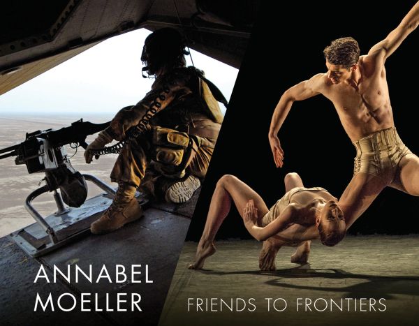 Book cover of Annabel Moeller: Friends to Frontiers; featuring a solider with gun on aircraft, and two ballet dancers on stage. Published by Lee Miller Archives.