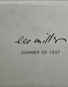 Book cover of Summer of 1937: Lee Miller, Roland Penrose. Published by Lee Miller Archives.