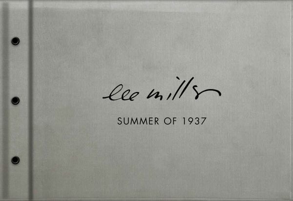 Book cover of Summer of 1937: Lee Miller, Roland Penrose. Published by Lee Miller Archives.