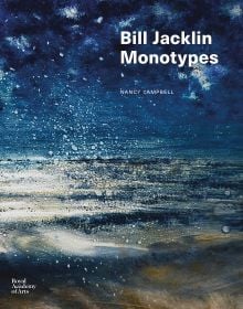 Book cover of Nancy Campbell's Bill Jacklin: Monotypes, with a painting of seascape with flecks of sea spray. Published by Royal Academy of Arts.