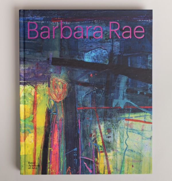 Book cover of Barbara Rae: featuring a colourful abstract landscape painting. Published by Royal Academy of Arts.